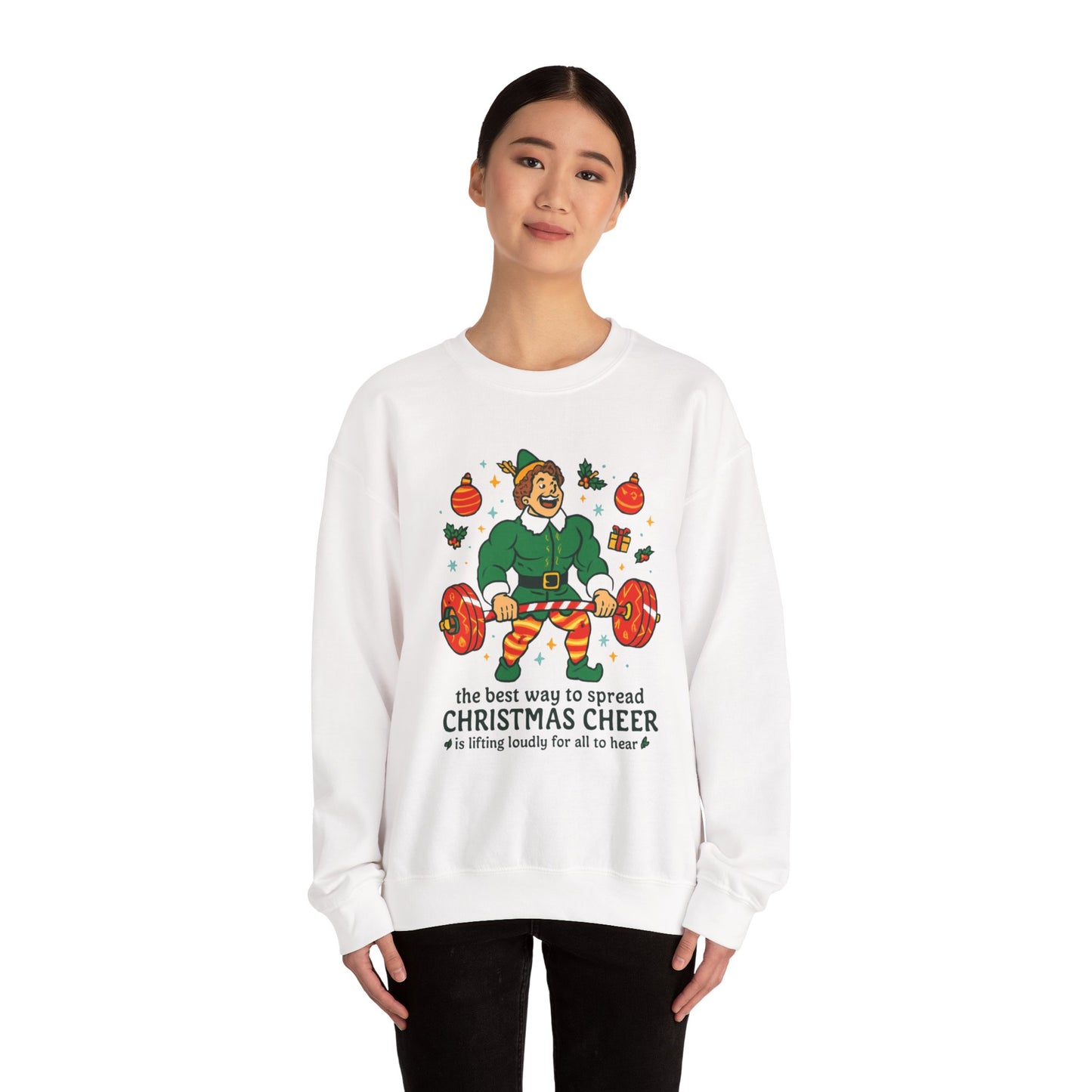 Christmas Elf Sweatshirt – 'The Best Way to Spread Christmas Cheer is Lifting Loudly' Holiday Crewneck