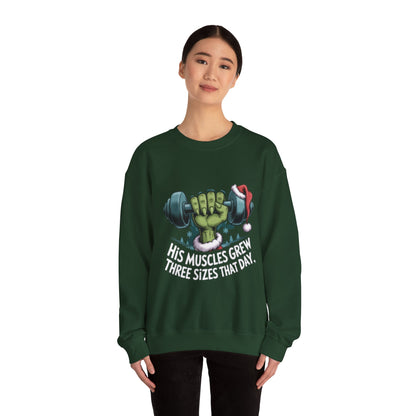 Christmas Gym Sweatshirt — “His Muscles Grew Three Sizes That Day” Holiday Workout Crewneck