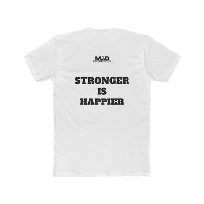 Super Strong - STRONGER IS HAPPIER T.     Unisex Cotton Crew Tee, Motivational Shirt, Gift for Fitness Lovers, Casual Wear, Gym Apparel, Everyday Comfort