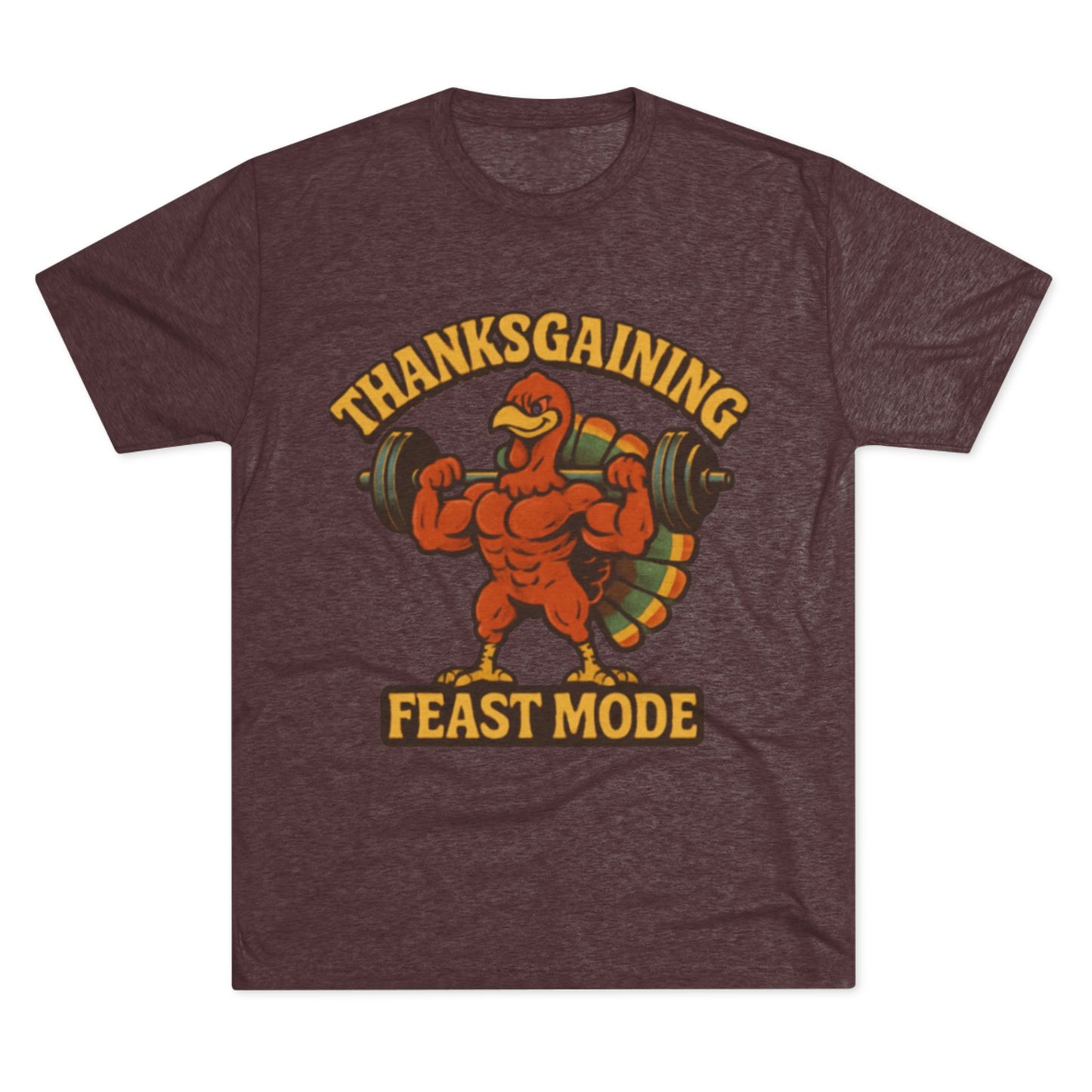 MAD Thanksgaining Tee Feast Mode T-Shirt — Muscular Turkey Weightlifting Graphic