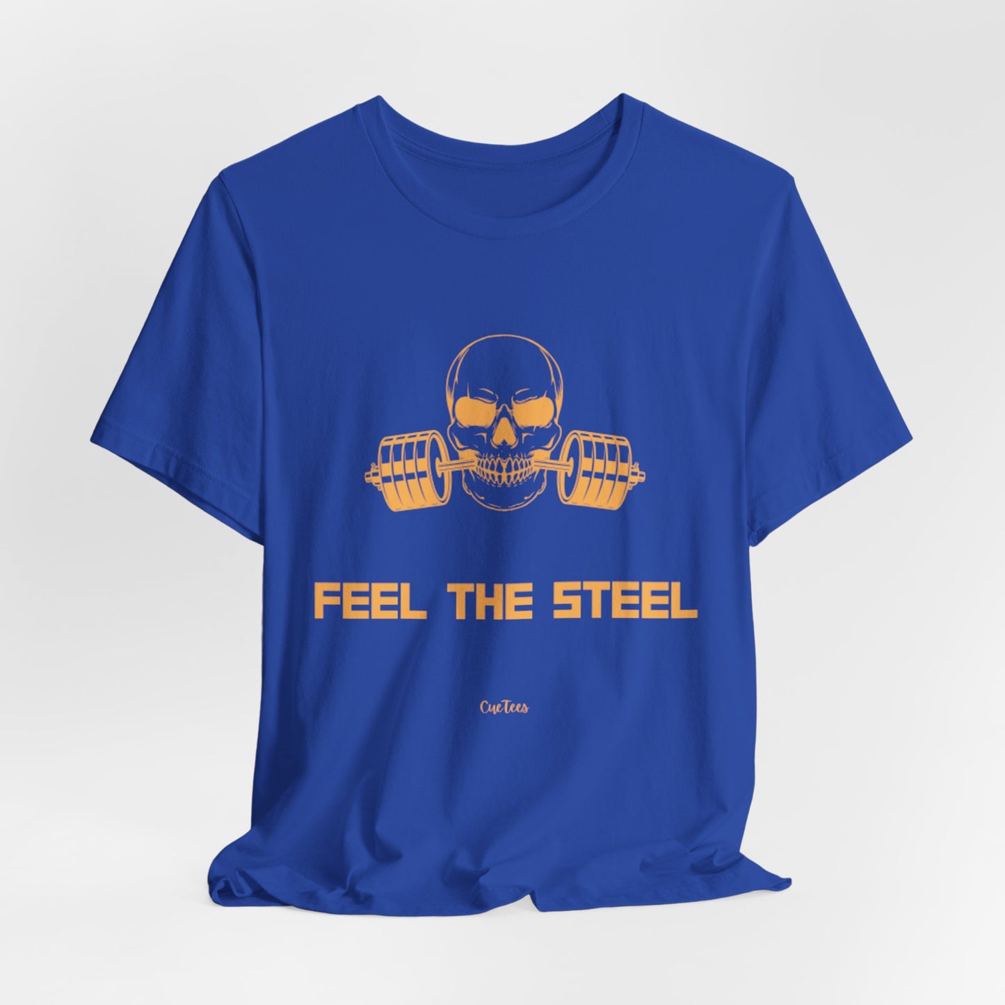 CueTees:  "Feel The Steel" Barbell Gym Tee