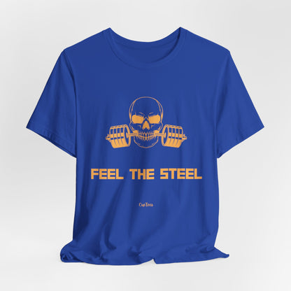 CueTees:  "Feel The Steel" Barbell Gym Tee