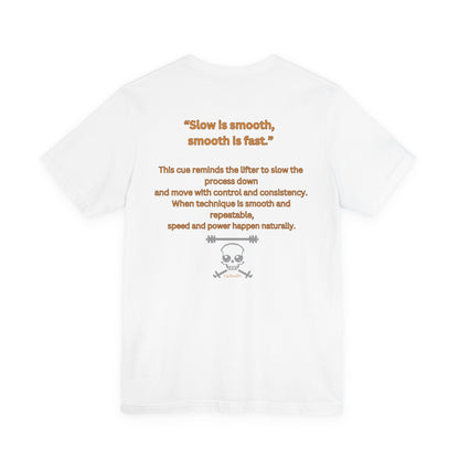 CueTees™: Slow Is Smooth Tee — "Slow is smooth, smooth is fast"  Barbell Gym T‑Shirt