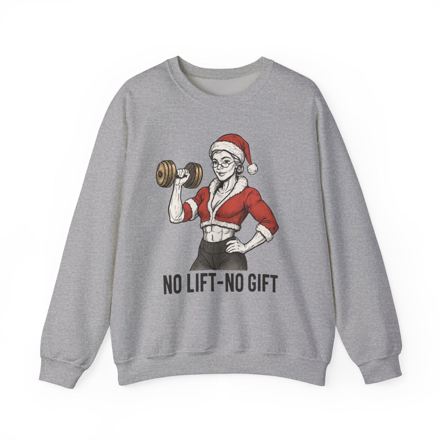 Mrs. Clause Crewneck Sweatshirt — "No Lift, No Gift" Santa Gym Graphic