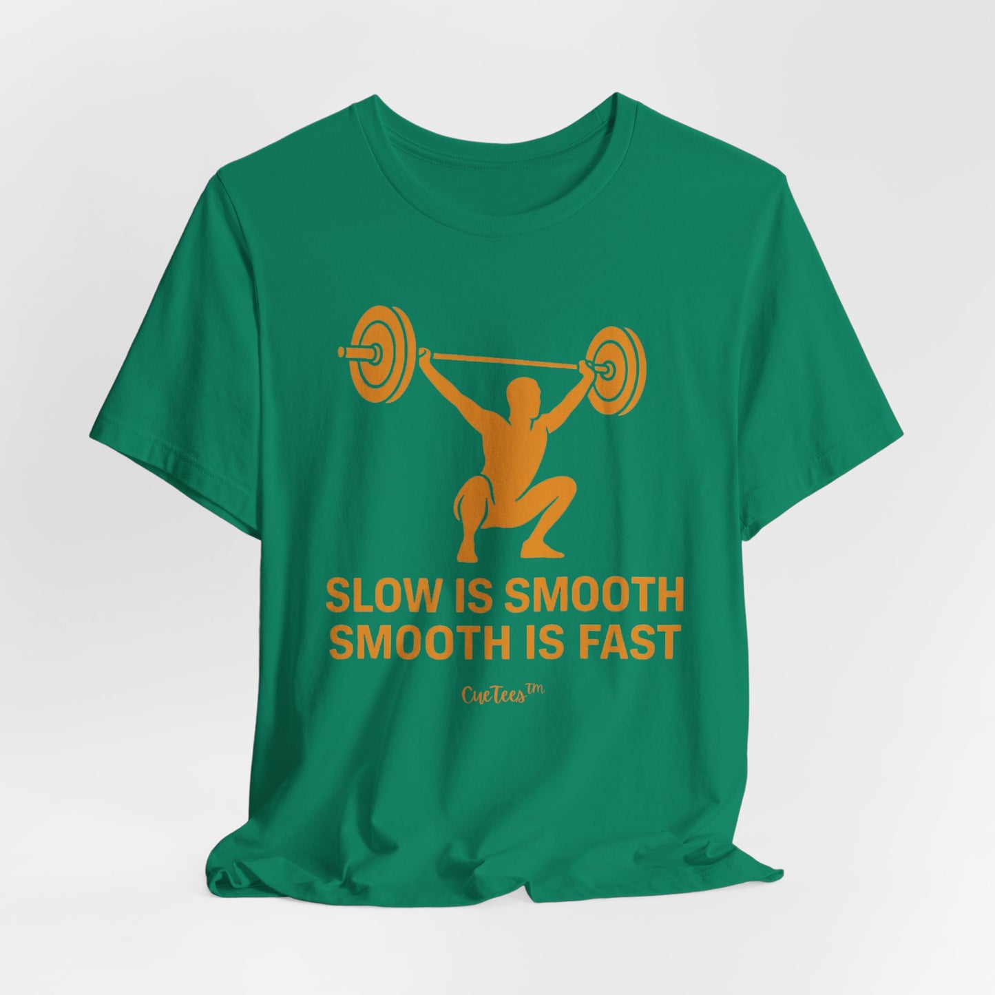 CueTees™: Slow Is Smooth Tee — "Slow is smooth, smooth is fast"  Barbell Gym T‑Shirt