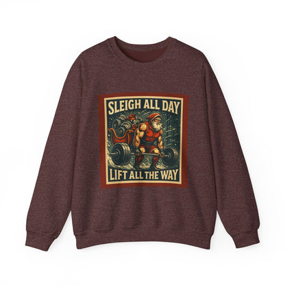 “Sleigh All Day, Lift All The Way” Santa Gym Crewneck-Christmas Fitness Sweatshirt –