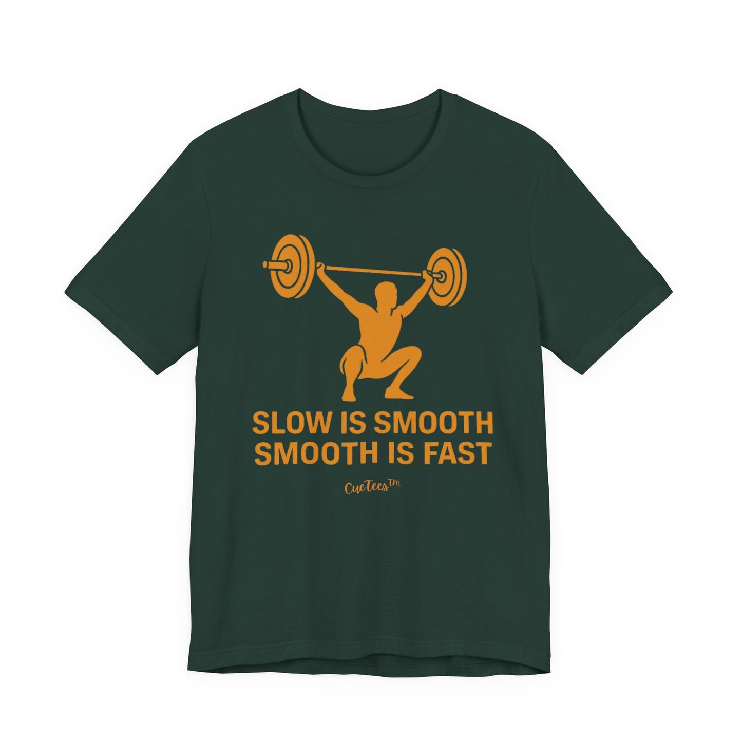 CueTees™: Slow Is Smooth Tee — "Slow is smooth, smooth is fast"  Barbell Gym T‑Shirt