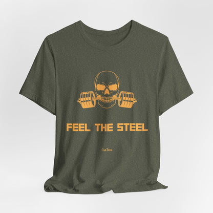 CueTees:  "Feel The Steel" Barbell Gym Tee