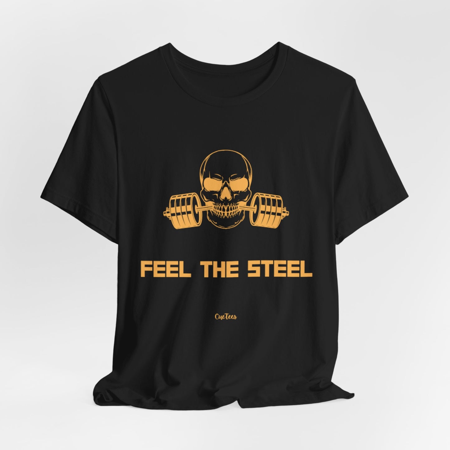 CueTees:  "Feel The Steel" Barbell Gym Tee