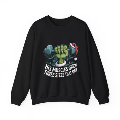 Christmas Gym Sweatshirt — “His Muscles Grew Three Sizes That Day” Holiday Workout Crewneck