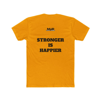 Super Strong - STRONGER IS HAPPIER T.     Unisex Cotton Crew Tee, Motivational Shirt, Gift for Fitness Lovers, Casual Wear, Gym Apparel, Everyday Comfort