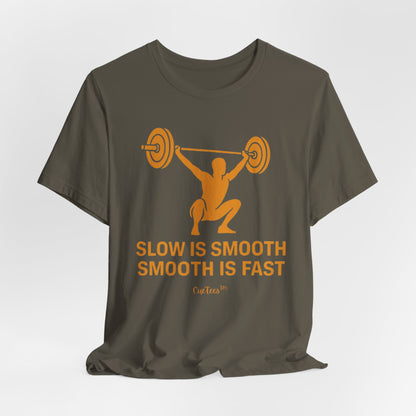 CueTees™: Slow Is Smooth Tee — "Slow is smooth, smooth is fast"  Barbell Gym T‑Shirt