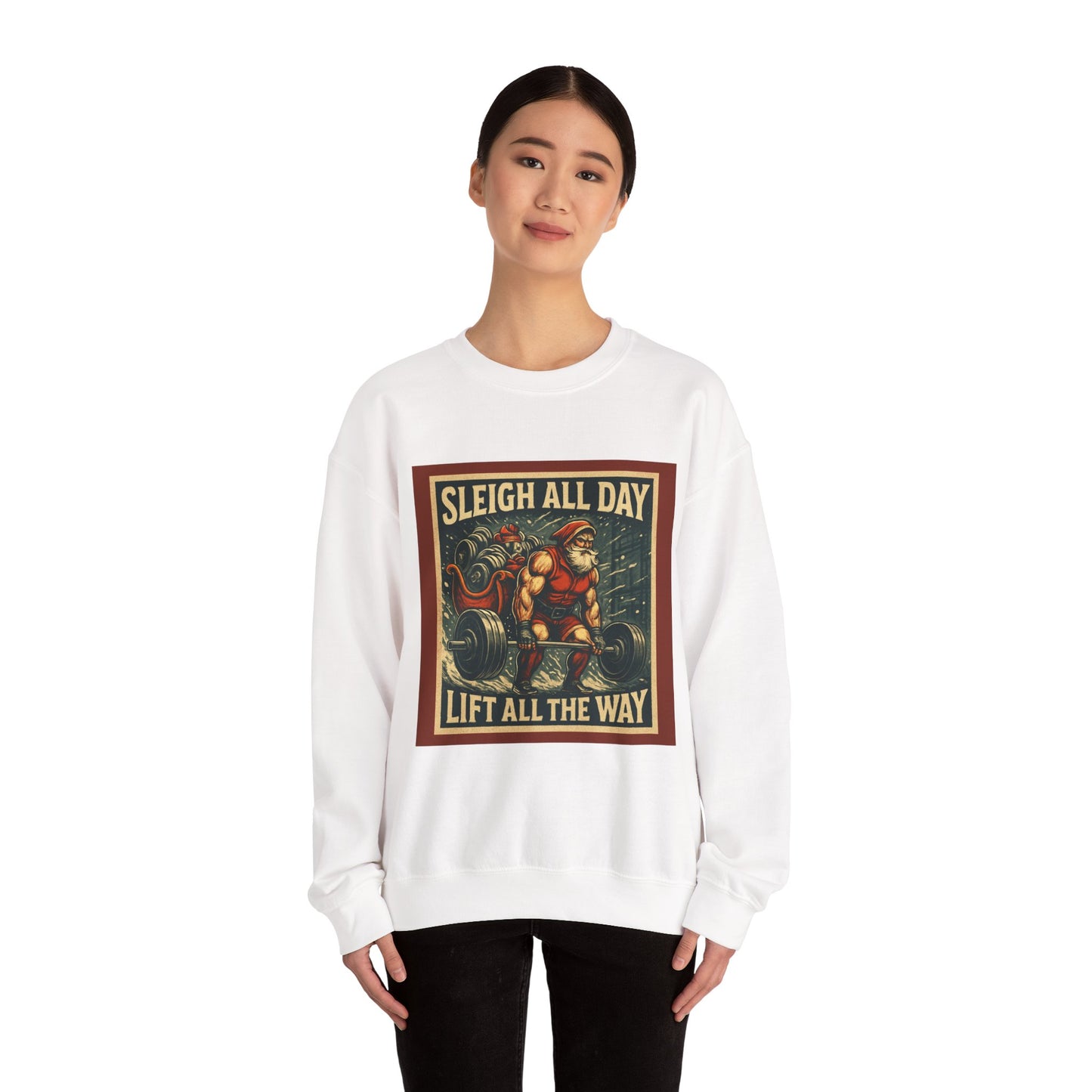 “Sleigh All Day, Lift All The Way” Santa Gym Crewneck-Christmas Fitness Sweatshirt –