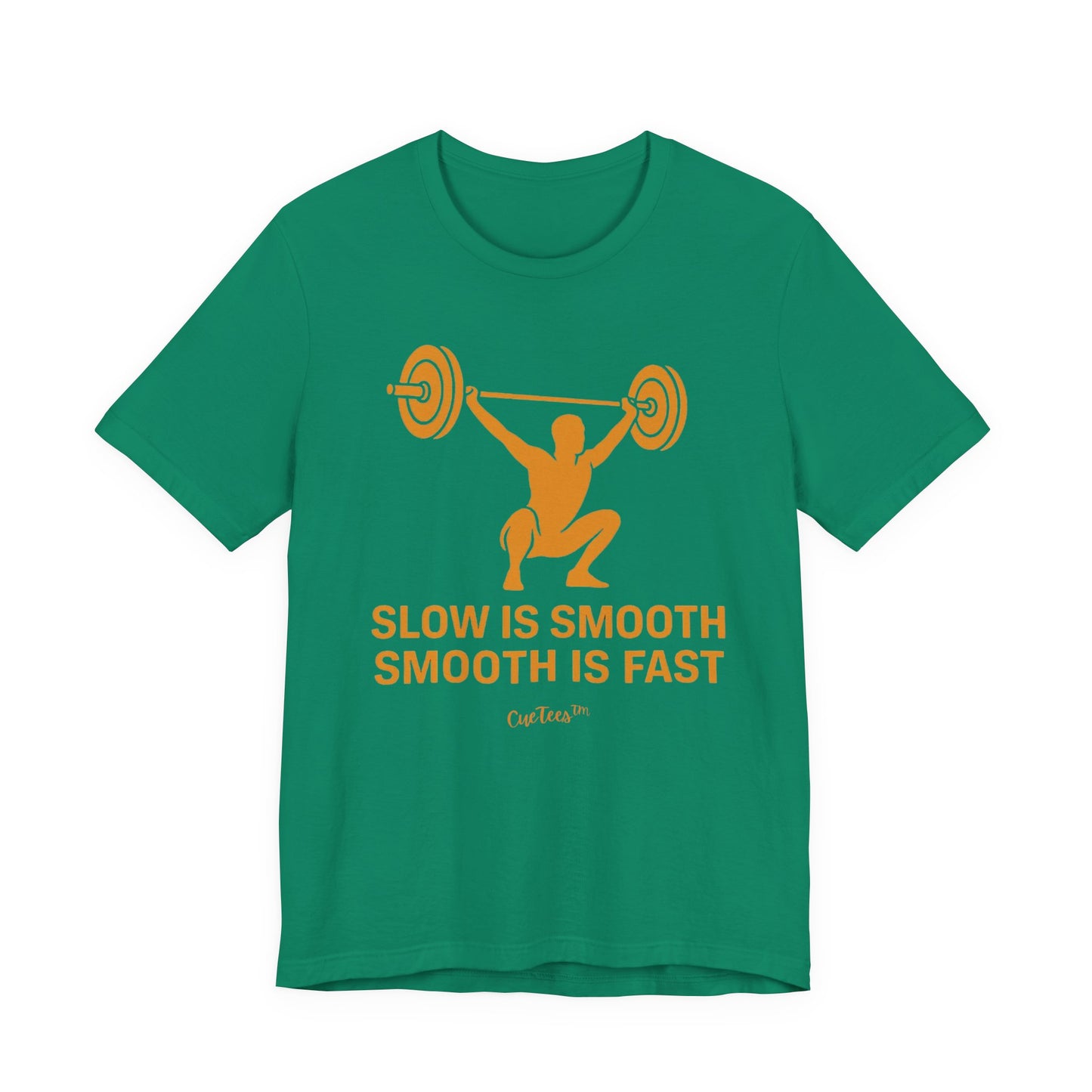 CueTees™: Slow Is Smooth Tee — "Slow is smooth, smooth is fast"  Barbell Gym T‑Shirt