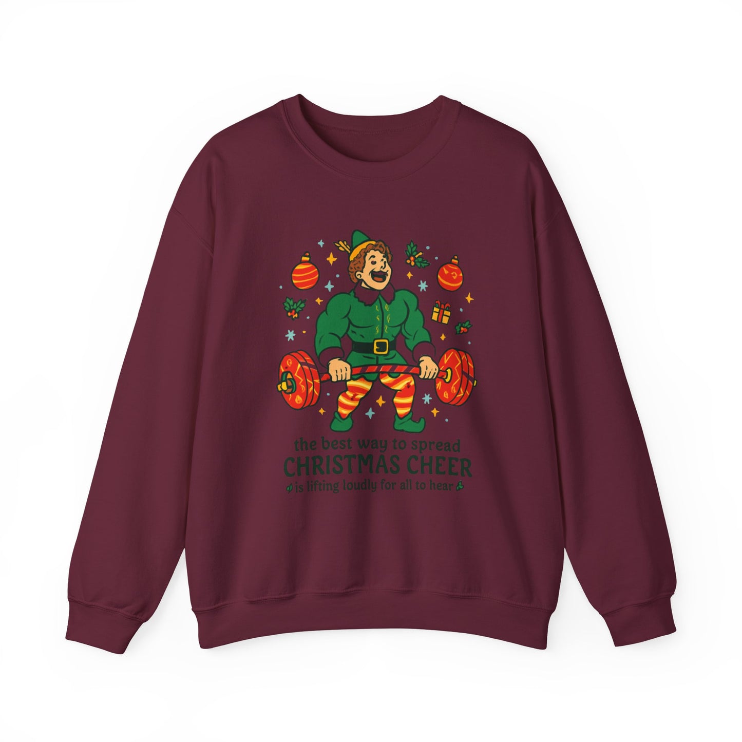 Christmas Elf Sweatshirt – 'The Best Way to Spread Christmas Cheer is Lifting Loudly' Holiday Crewneck