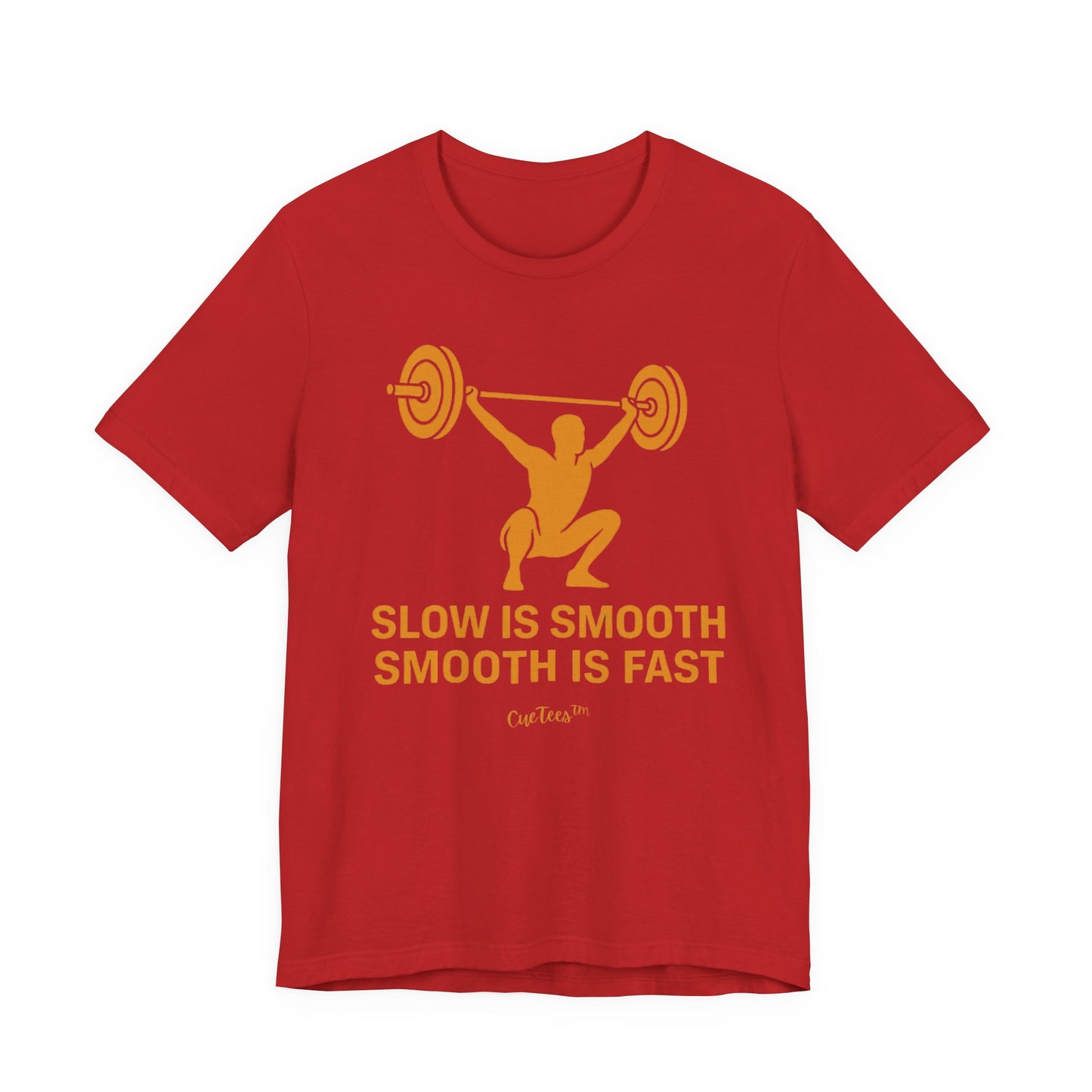 CueTees™: Slow Is Smooth Tee — "Slow is smooth, smooth is fast"  Barbell Gym T‑Shirt