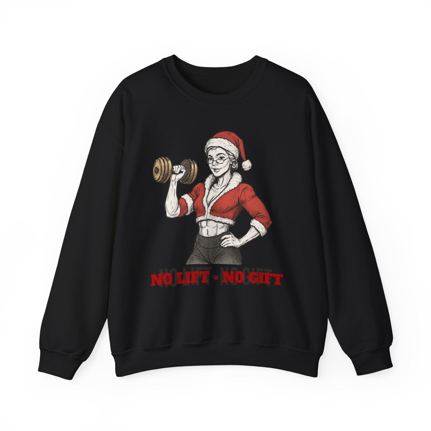Mrs. Clause Crewneck Sweatshirt — "No Lift, No Gift" Santa Gym Graphic