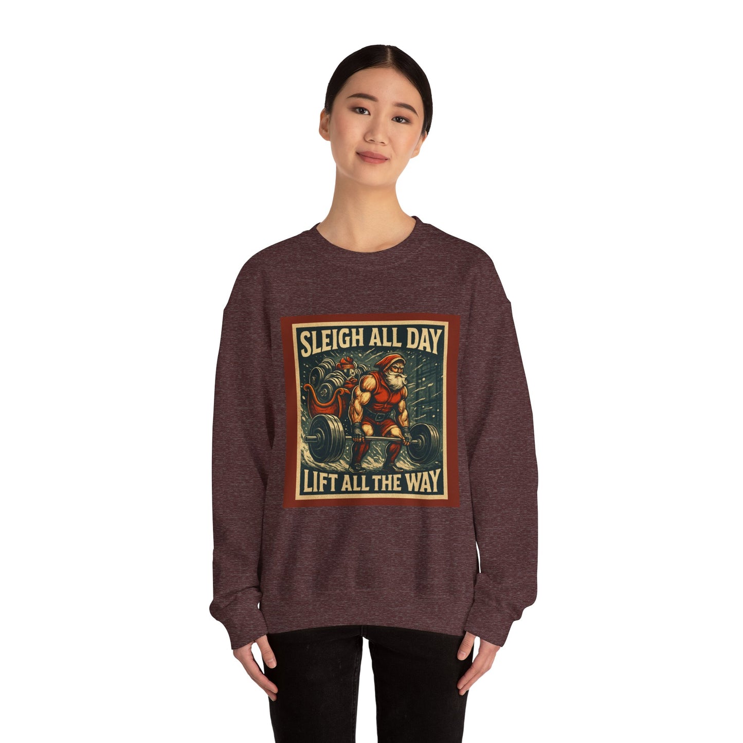 “Sleigh All Day, Lift All The Way” Santa Gym Crewneck-Christmas Fitness Sweatshirt –
