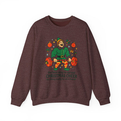Christmas Elf Sweatshirt – 'The Best Way to Spread Christmas Cheer is Lifting Loudly' Holiday Crewneck