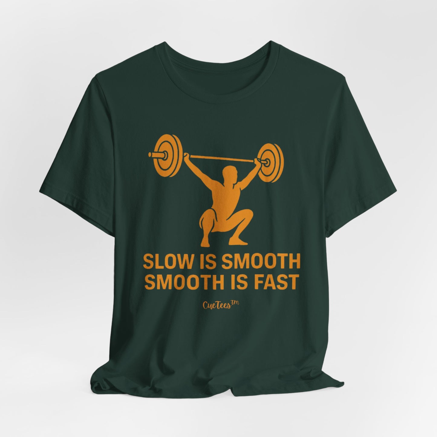 CueTees™: Slow Is Smooth Tee — "Slow is smooth, smooth is fast"  Barbell Gym T‑Shirt