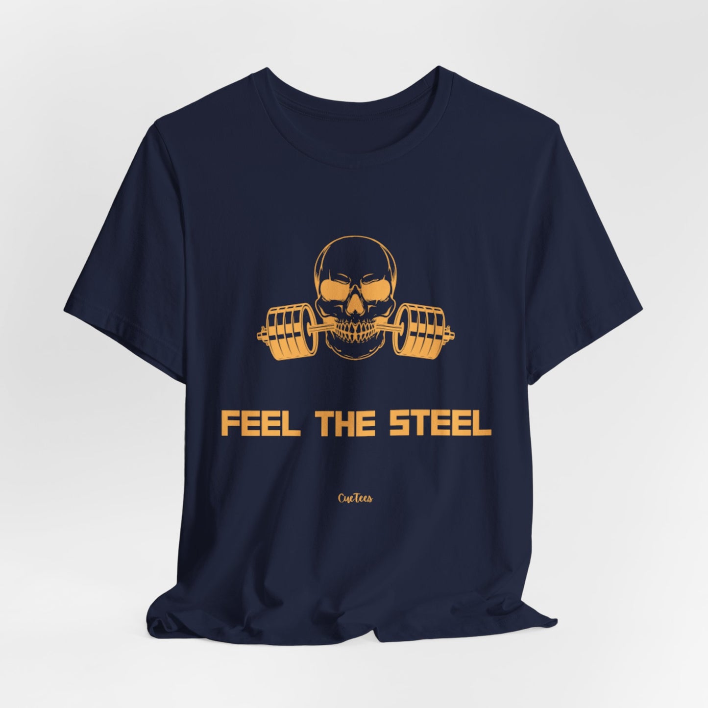 CueTees:  "Feel The Steel" Barbell Gym Tee