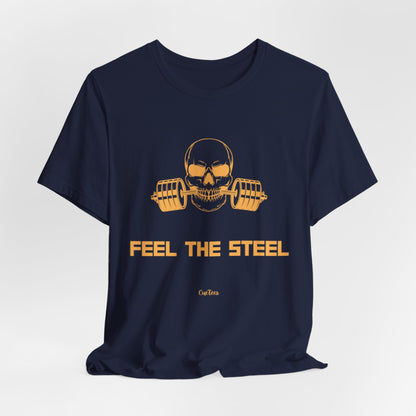 CueTees:  "Feel The Steel" Barbell Gym Tee