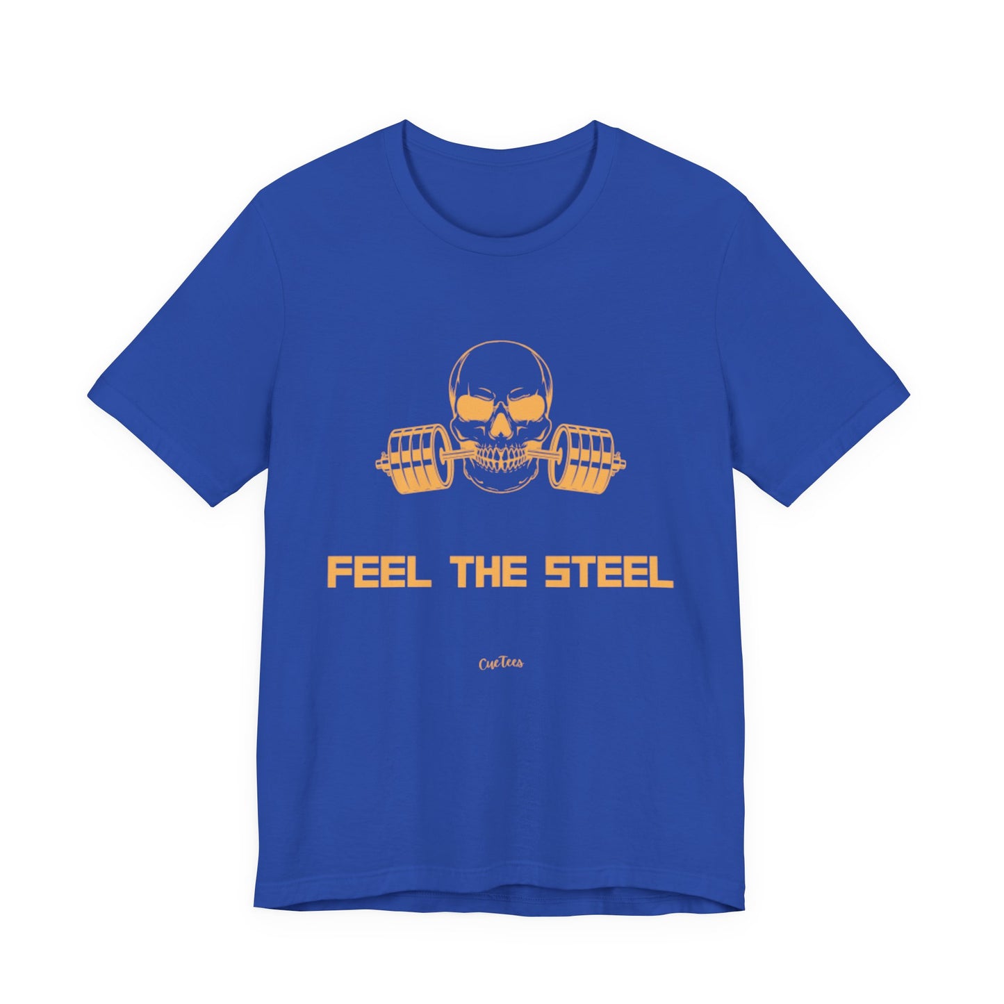CueTees:  "Feel The Steel" Barbell Gym Tee