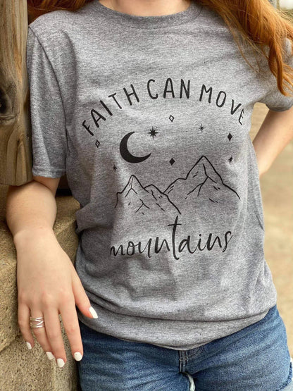 Faith Can Move Mountains T-Shirt