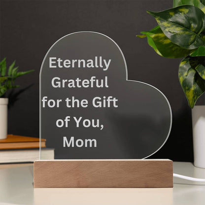 Grateful for Mom-Engraved Acrylic Heart