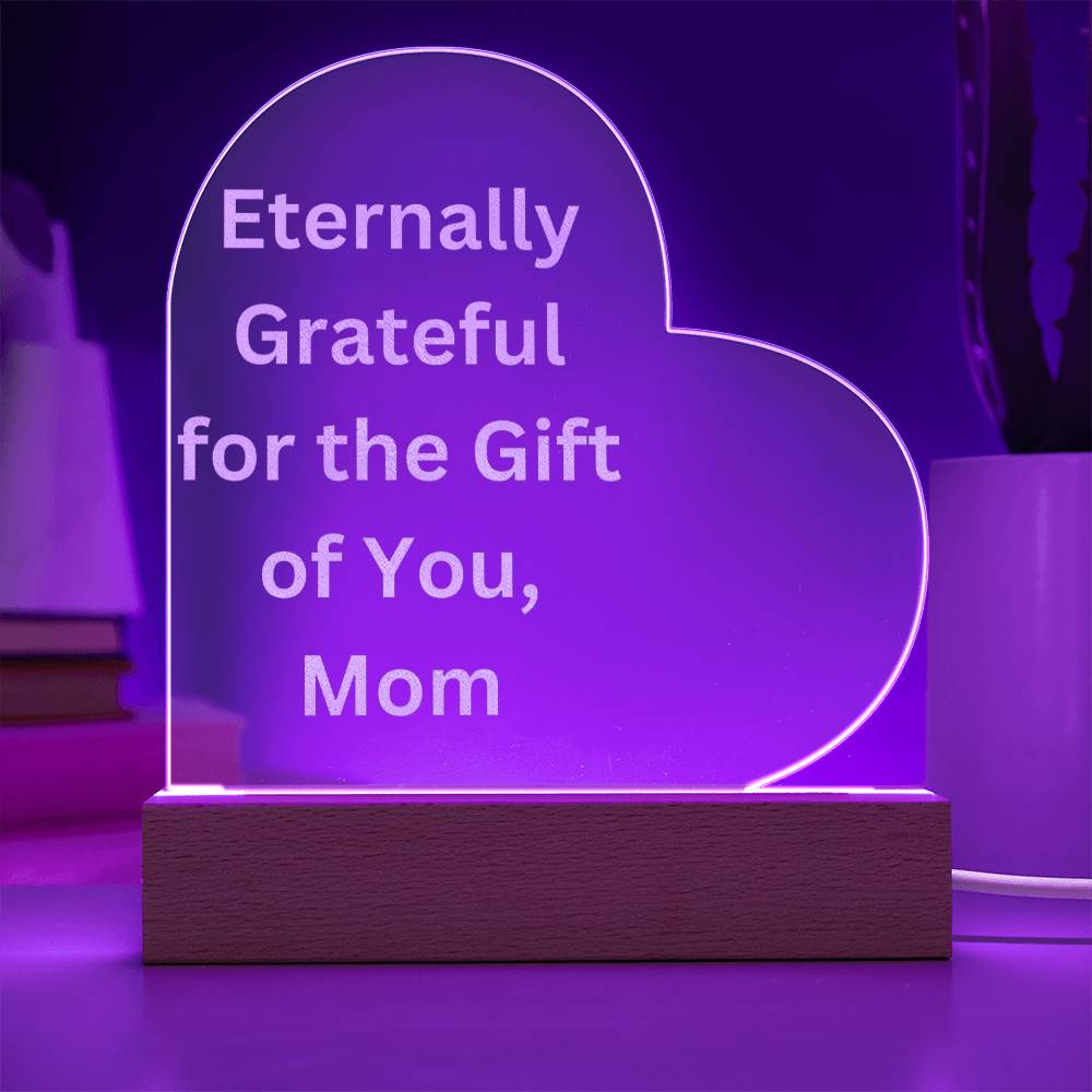 Grateful for Mom-Engraved Acrylic Heart