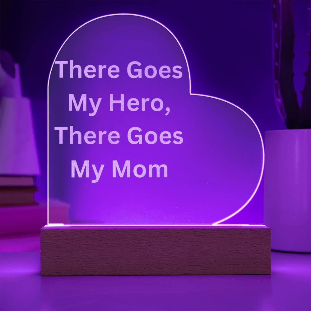 Mom is my hero- Engraved Acrylic Heart