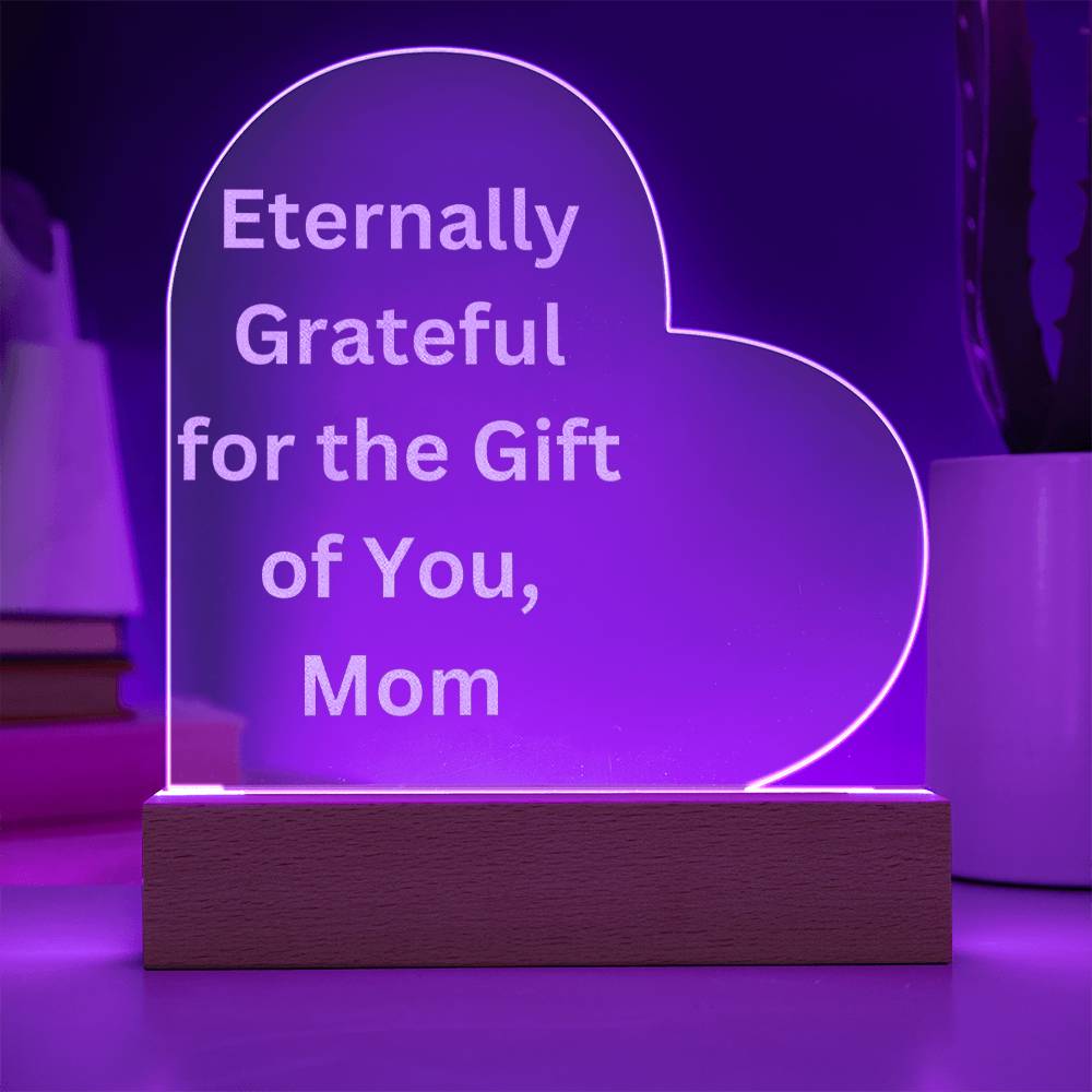 Grateful for Mom-Engraved Acrylic Heart