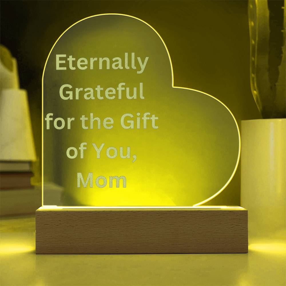 Grateful for Mom-Engraved Acrylic Heart